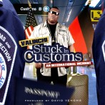 [Mixtape] Valinchi x David Venoms – Stuck In Customs