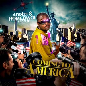 DJ Noize & Homebwoi - Welcome To America