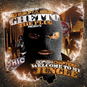 Ghetto_The_Plug-Dopish_Chapter_2_Welcome_To_My_Jungle_(Hosted_by_DJ_Kurupt_and_DJ_Noize)-2011