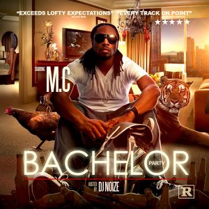 M.C - Bachelor Party (Hosted by DJ Noize)