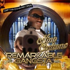 Nino Corleone - Remarkable Gangsta (mixed by DJ Noize)