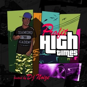 Profit-High_Times_(Hosted_by_DJ_Noize)-2011