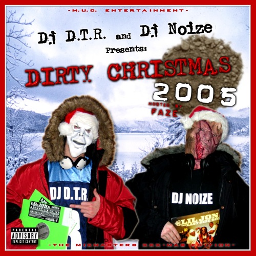 DJ D.T.R. and DJ Noize - Dirty Christmas 2005