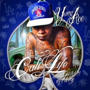 Yung_Ace-Cali_Life_(mixed_by_DJ_Noize)-2011