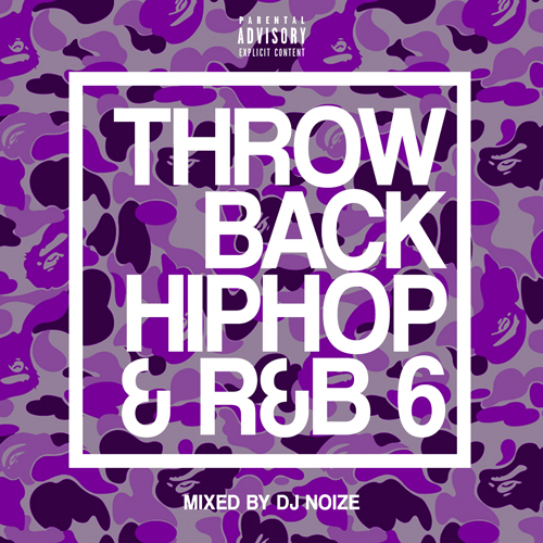[Mixtape] DJ Noize Throwback Hip Hop and R&B 06